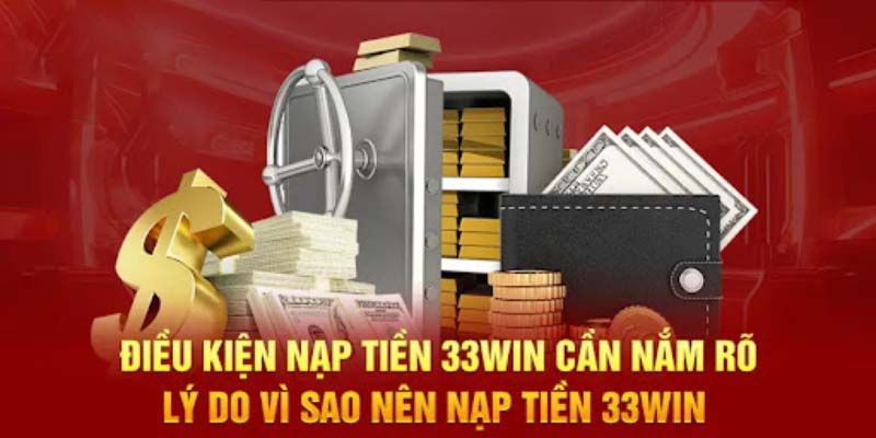 Cần tuân thủ các điều kiện nhà cái 33Win quy định